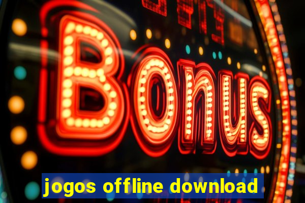 jogos offline download